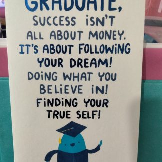 Just remember Graduate